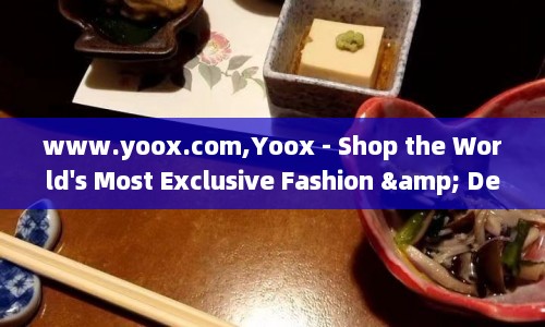 www.yoox.com,Yoox - Shop the World's Most Exclusive Fashion & Design.  第1张